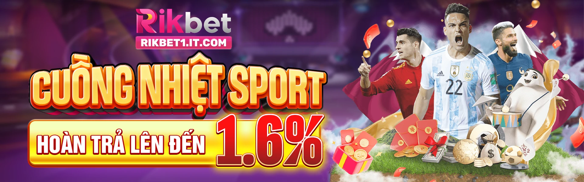 Rikbet cuồng nhiệt sport hoàn trả 1.6%