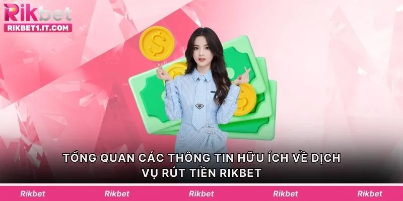 Tổng hợp các hình thức rút tiền được sử dụng nhiều nhất